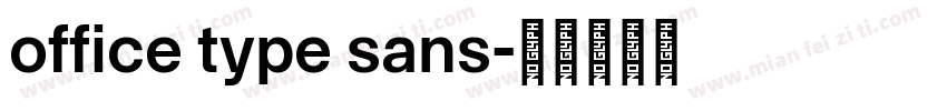 office type sans字体转换